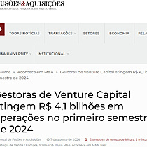 Gestoras de Venture Capital atingem R$ 4,1 bilhes em operaes no primeiro semestre de 2024